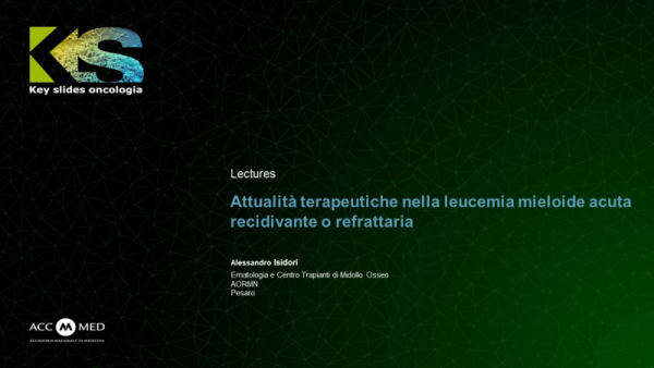 Attualità terapeutiche nella leucemia mieloide acuta recidivante o refrattaria